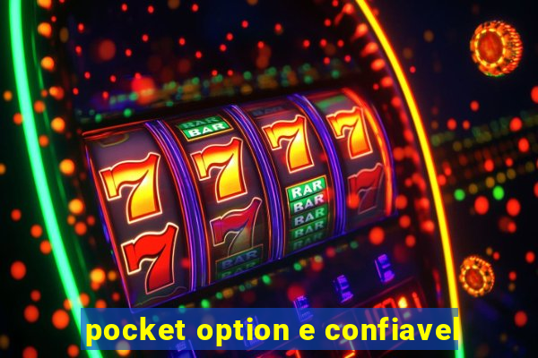 pocket option e confiavel